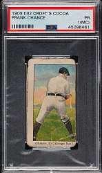 1909 E92 Croft's Cocoa Frank Chance PSA POOR 1 (MC)
