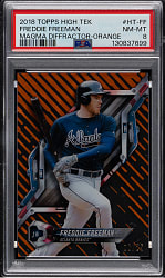 2018 Topps High Tek #HT-FF Freddie Freeman Magma Diffractor Orange #06/25 PSA NM-MT 8