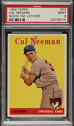 1958 Topps #33 Cal Neeman PSA MINT 9 - Highest Graded!