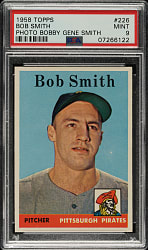 1958 Topps #226 Bob Smith PSA MINT 9 - Highest Graded!