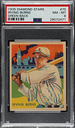 1934-1936 R327 Diamond Stars #75 Irving Burns (1935 Green Back) PSA NM-MT 8