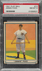 1941 R336 Play Ball #13 Jimmie Foxx PSA NM-MT 8