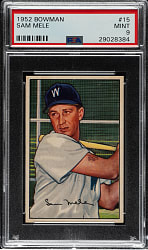 1952 Bowman #15 Sam Mele PSA MINT 9 - Highest Graded!