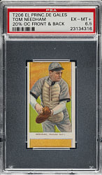 1909-1911 T206 White Border Tom Needham PSA EX-MT+ 6.5 - El Principe De Gales Back - Interesting Printing Anomaly with Parts of Two Cards Showing!