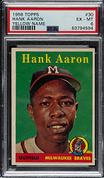 1958 Topps #30 Hank Aaron Yellow Letters PSA EX-MT 6