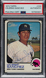 Signed 1973 Topps #103 Celerino Sanchez - PSA/DNA - Signature Rarity!