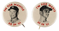 1961 "I'm For Mantle" and "I'm For Maris" Stadium Pin Set - Newly Discovered!
