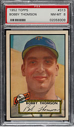 1952 Topps #313 Bobby Thomson High Number PSA NM-MT 8