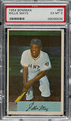 1954 Bowman #89 Willie Mays PSA EX-MT 6