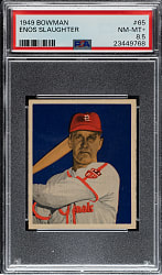 1949 Bowman #65 Enos Slaughter PSA NM-MT+ 8.5