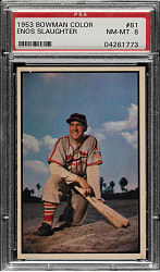 1953 Bowman Color #81 Enos Slaughter PSA NM-MT 8