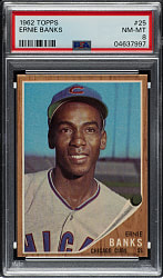 1962 Topps #25 Ernie Banks PSA NM-MT 8