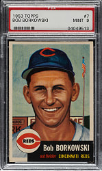 1953 Topps #7 Bob Borkowski PSA MINT 9 - Highest Graded!