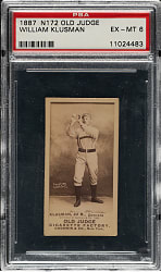 1889 N172 Old Judge William Klusman PSA EX-MT 6 - Denver Team - 1 of 1 - Highest Graded!