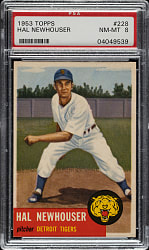 1953 Topps #228 Hal Newhouser Short Print PSA NM-MT 8
