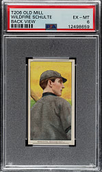 1909-1911 T206 White Border Wildfire Schulte Back View PSA EX-MT 6 - Old Mill Back - 1 of 4 - Highest Graded!