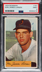 1954 Bowman #101 Don Larsen Rookie PSA MINT 9 - Highest Graded!