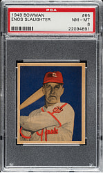1949 Bowman #65 Enos Slaughter PSA NM-MT 8