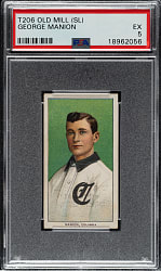 1909-1911 T206 White Border George Manion Southern Leaguer PSA EX 5 - Old Mill Back