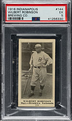 1916 M101-4 Indianapolis Brewing Co. #144 Wilbert Robinson PSA EX 5 - The ONLY Graded Example!