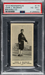 1916 M101-4 Indianapolis Brewing Co. #116 John McGraw PSA VG-EX+ 4.5 - The ONLY Graded Example!