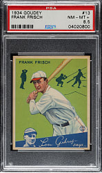 1934 R320 Goudey #13 Frank Frisch PSA NM-MT+ 8.5 - 1 of 2 - Highest Graded!