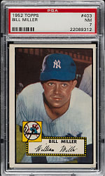 1952 Topps #403 Bill Miller High Number PSA NM 7
