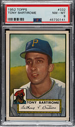 1952 Topps #332 Tony Bartirome High Number PSA NM-MT 8