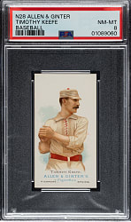 1888 N28 Allen & Ginter Tim Keefe PSA NM-MT 8 - Highest Graded!