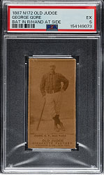 1889 N172 Old Judge George Gore PSA EX 5 - 1 of 2 - Highest Graded!