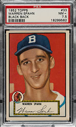 1952 Topps #33 Warren Spahn Black Back PSA NM+ 7.5