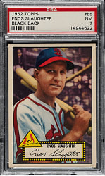1952 Topps #65 Enos Slaughter Black Back PSA NM 7