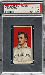 1909-1911 T206 White Border Phil Poland PSA EX-MT 6 - American Beauty 350 Back - 1 of 1 - Highest Graded!