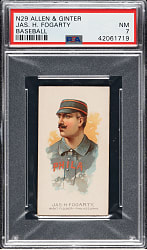 1889 N29 Allen & Ginter James Fogarty PSA NM 7