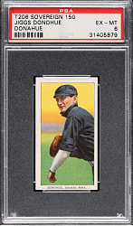 1909-1911 T206 White Border Jiggs Donohue PSA EX-MT 6 - Sovereign 150 Back - 1 of 1 - Highest Graded!