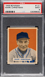 1949 Bowman #121 Mark Christman PSA MINT 9 - 1 of 5 - Highest Graded!