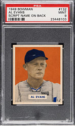 1949 Bowman #132 Al Evans Script Name on Back PSA MINT 9 - 1 of 3!