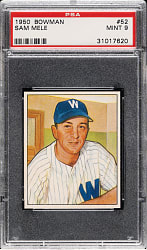 1950 Bowman #52 Sam Mele PSA MINT 9 - 1 of 4 - Highest Graded!