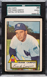 1952 Topps #307 Frank Campos SGC GOOD+ 35 - Rare "Partial Top Border" Variation