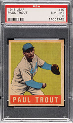 1948-1949 Leaf #10 Paul Trout PSA NM-MT 8 - Highest Graded!
