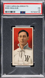 1909-1911 T206 White Border Bob Unglaub PSA FAIR 1.5 - Carolina Brights Back