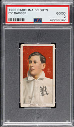 1909-1911 T206 White Border Cy Barger PSA GOOD 2 - Carolina Brights Back
