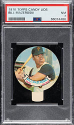 1970 Topps Candy Lids Bill Mazeroski PSA NM 7 - 1 of 1!
