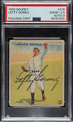 Signed 1933 R319 Goudey #216 Vernon "Lefty" Gomez PSA GOOD+ 2.5 with MINT 9 Signature