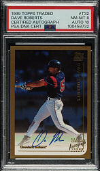1999 Topps Traded Certified Autograph #T32 Dave Roberts PSA NM-MT 8 with GEM MINT 10 Signature