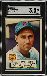 1952 Topps #181 Bob SwiftSGC VG+ 3.5 - "Canadian" Gray Back