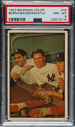 1953 Bowman Color #44 Bauer/Berra/Mantle PSA NM-MT 8