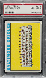 1964 Topps #473 Baltimore Orioles PSA NM-MT 8
