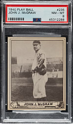 1940 R335 Play Ball #235 John McGraw PSA NM-MT 8