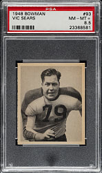 1948 Bowman Football #93 Vic Sears PSA NM-MT+ 8.5